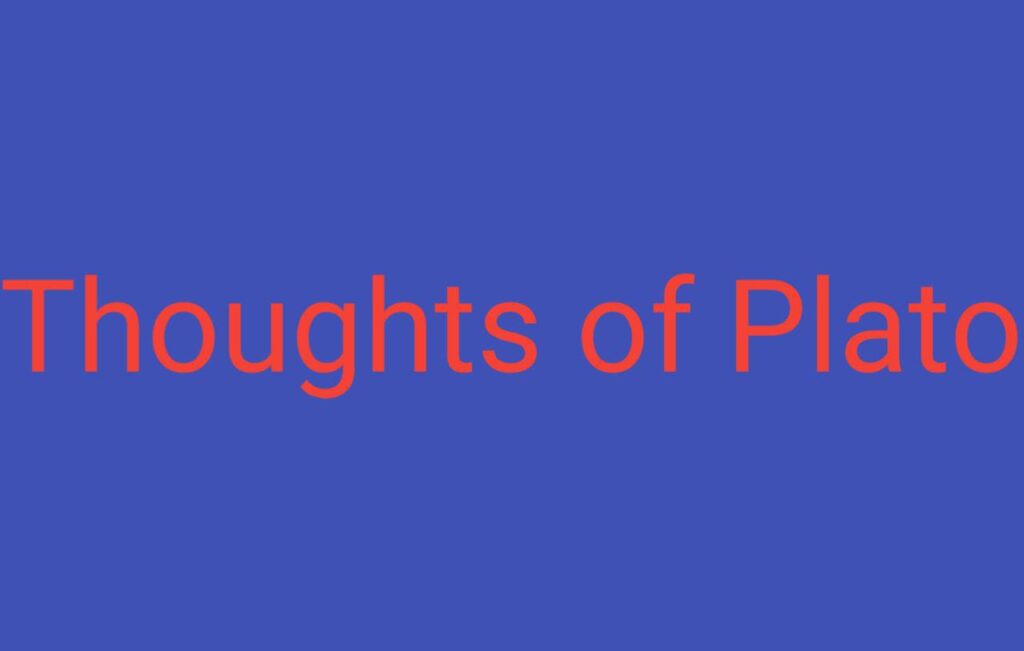 Thoughts of Plato