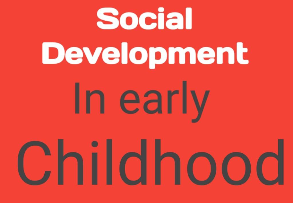 Social Development in Early Childhood