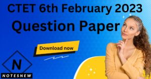 CTET HINDI 6th February 2023 Question Paper