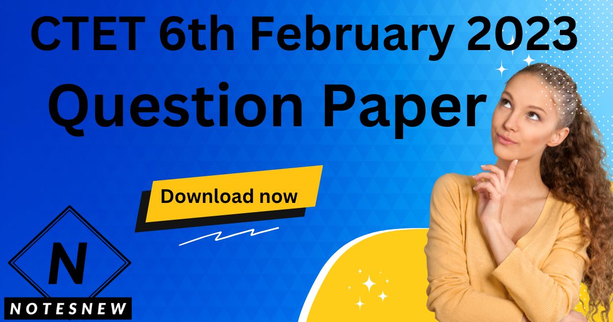 CTET EVS 6th February 2023 Question Paper