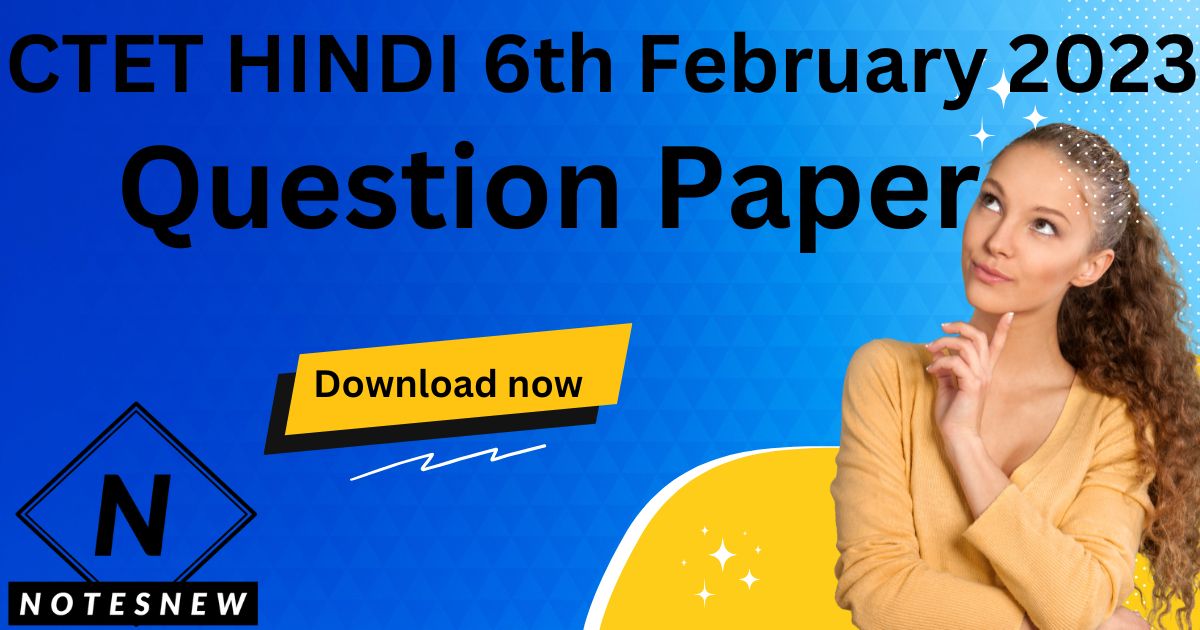 CTET  6th February 2023 Question Paper HINDI