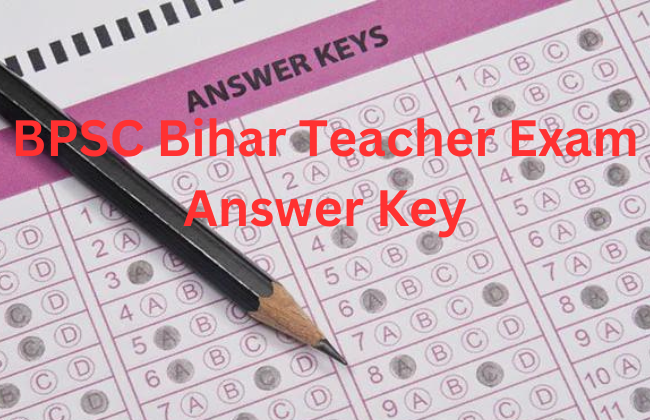 BPSC Bihar Teacher Exam Answer Key