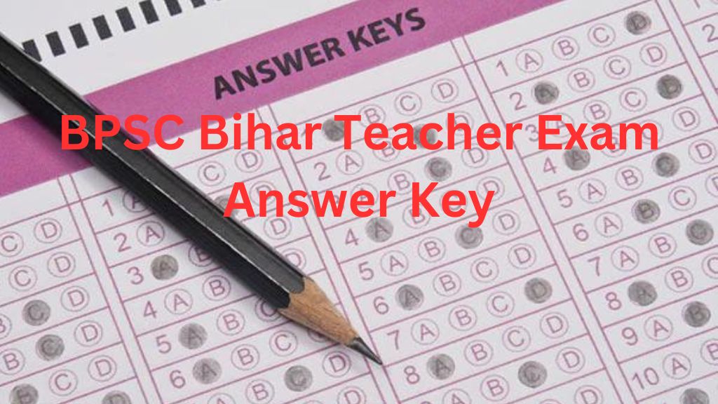 BPSC Bihar Teacher Exam Answer Key 2023