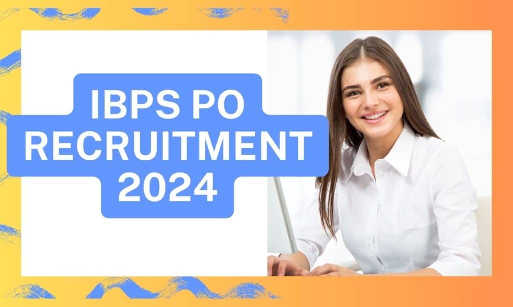 IBPS PO Recruitment 2024