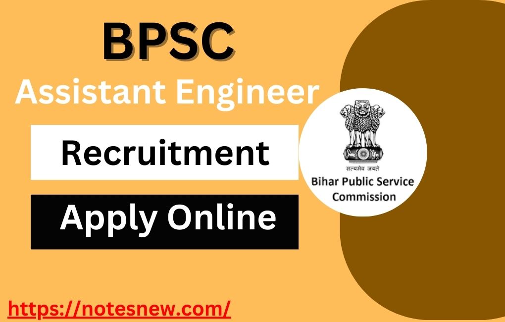 BPSC Assistant Engineer Recruitment 2024 AE Civil / Mechanical Apply Online for 118 Post